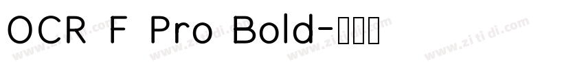 OCR F Pro Bold字体转换